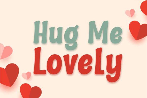 Hug Me Lovely: A Joyful Font for Creative Projects
