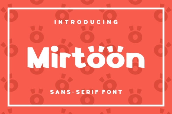 Mirtoon: A Unique Display Font That Elevates Your Design Work